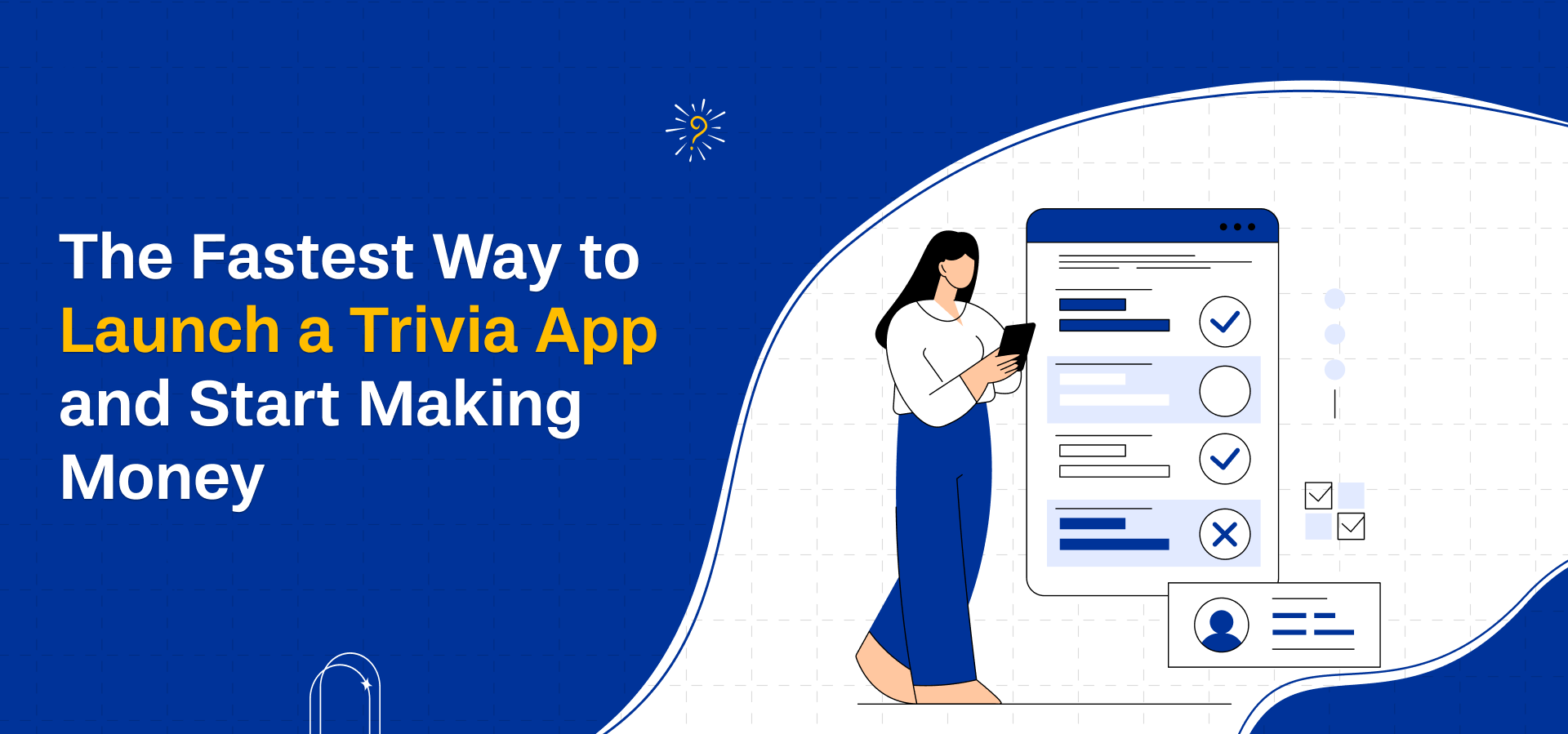 The Fastest Way to Launch a Trivia App and Start Making Money