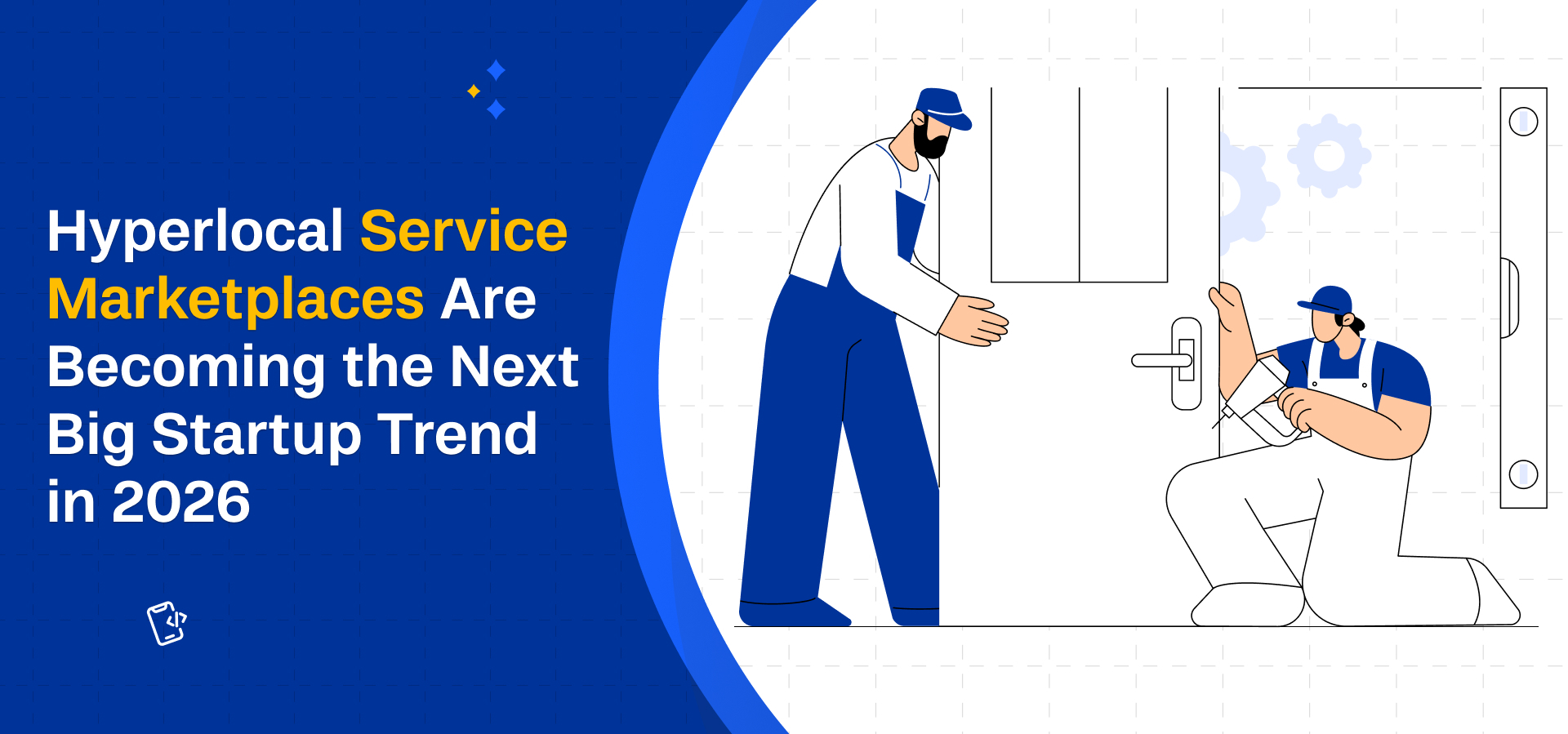 Hyperlocal Service Marketplaces Are Becoming the Next Big Startup Trend in 2026