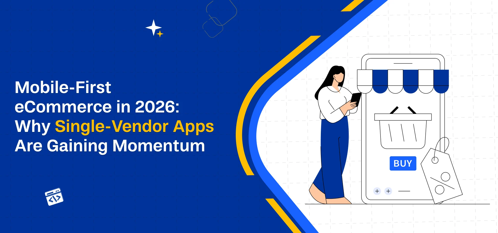 Mobile-First eCommerce in 2026: Why Single-Vendor Apps Are Gaining Momentum