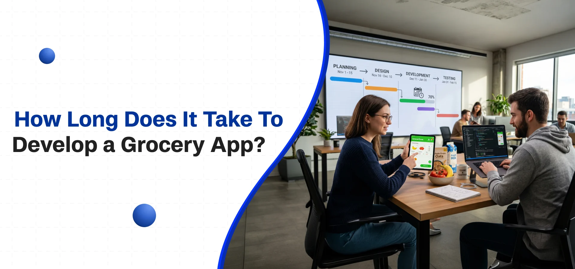 How Long Does It Take to Develop a Grocery App?